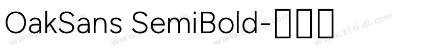 OakSans SemiBold字体转换 OakSans SemiBold字体转换